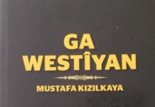 GA WESTÎYAN / Mustafa Kızılkay