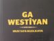 GA WESTÎYAN / Mustafa Kızılkay
